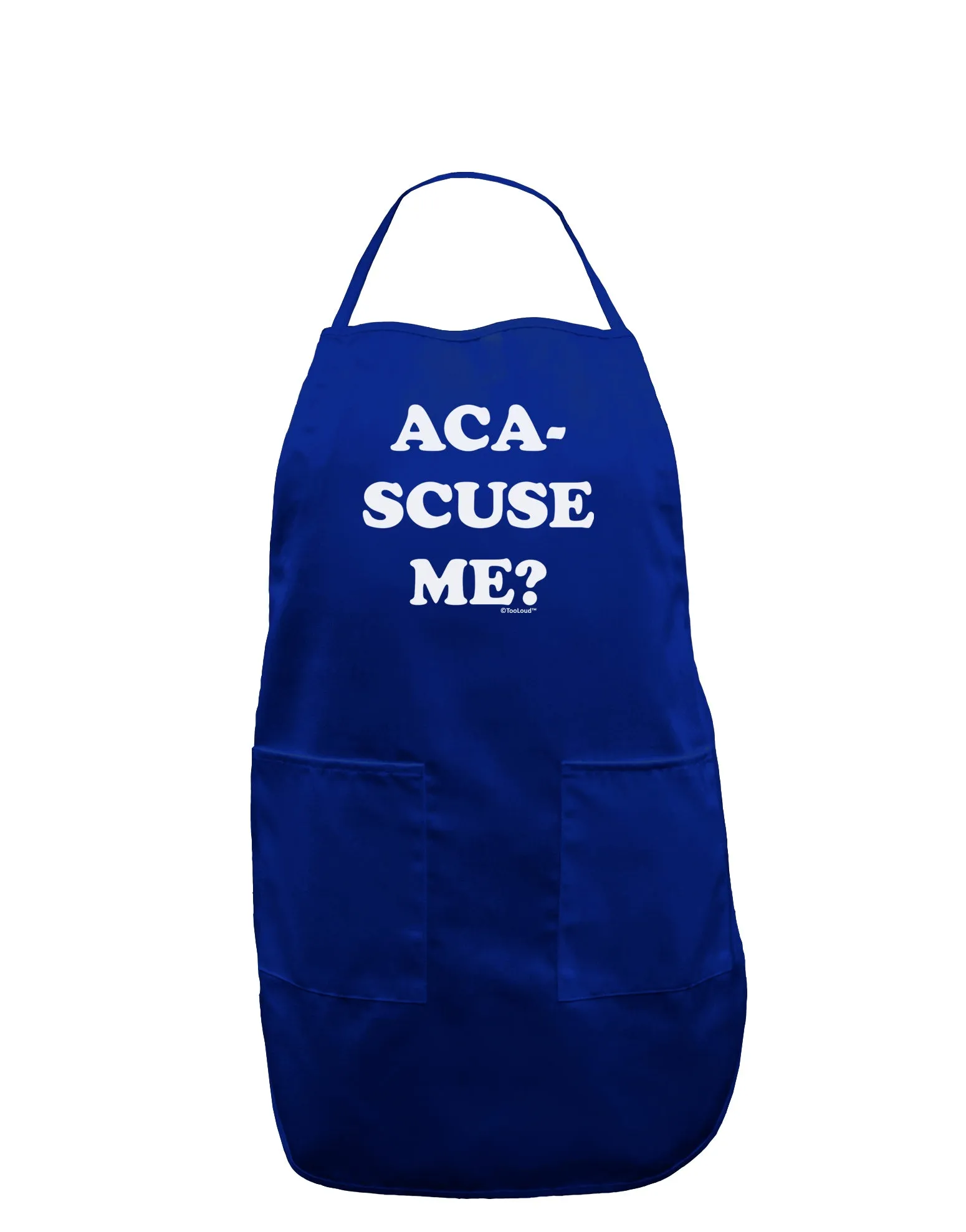 Aca-Scuse Me Dark Adult Apron