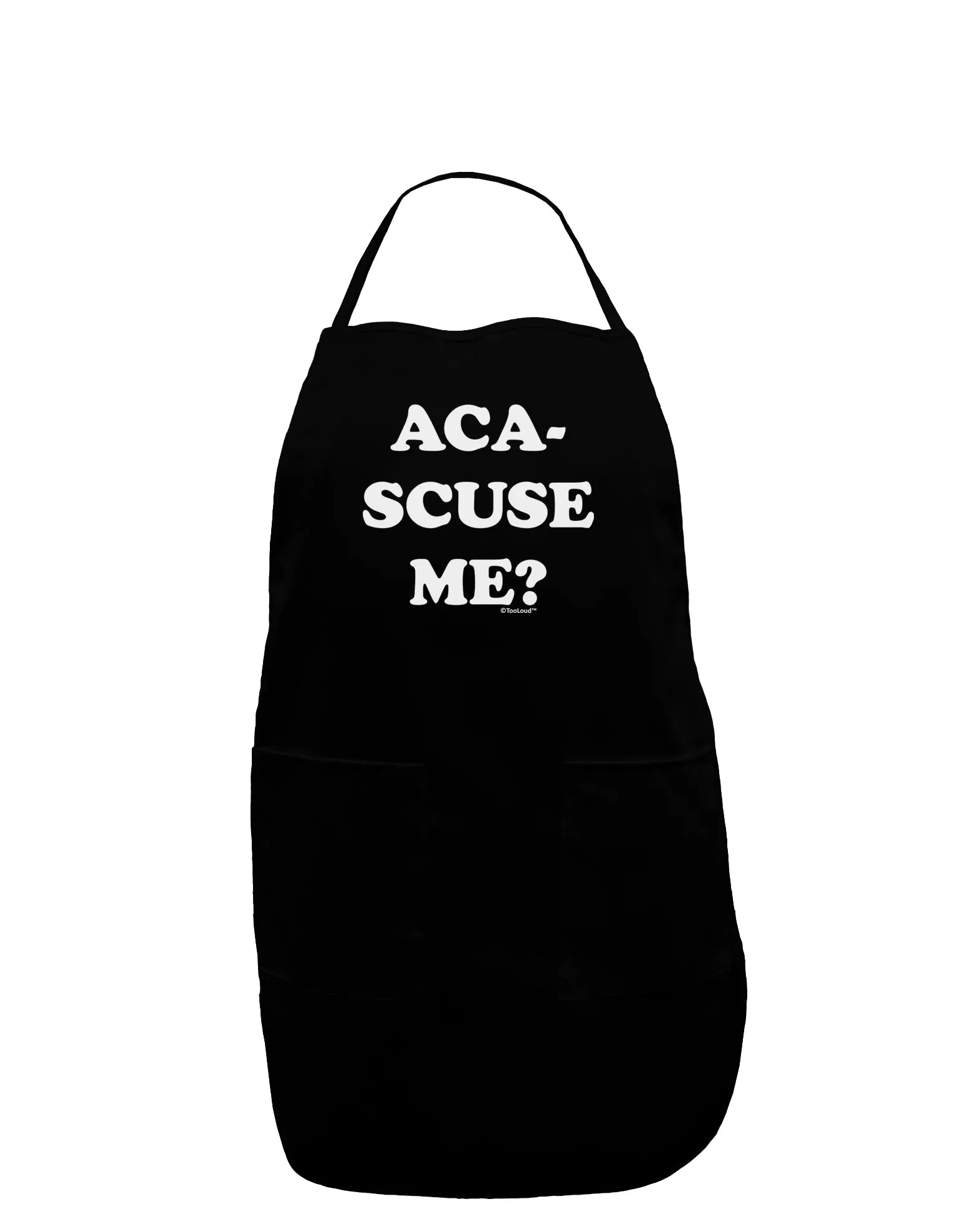 Aca-Scuse Me Dark Adult Apron