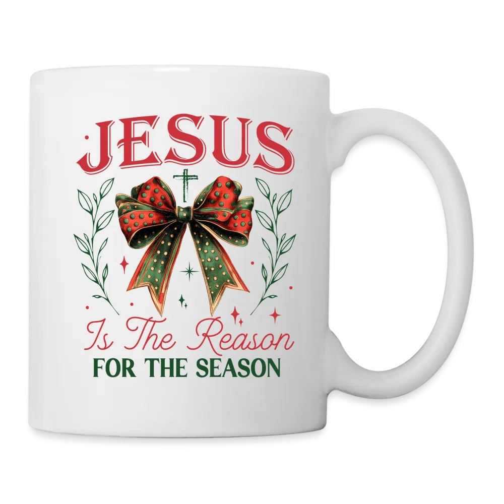 Jesus Is The Reason For The Season Coffee Mug