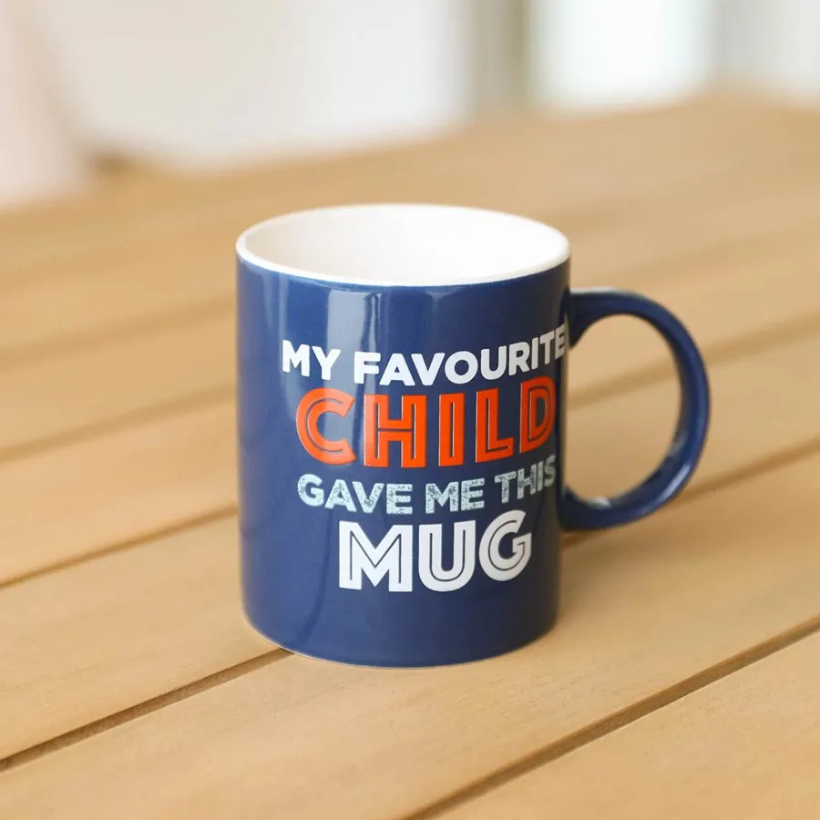 My Favourite Child Mug