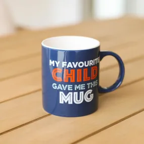 My Favourite Child Mug