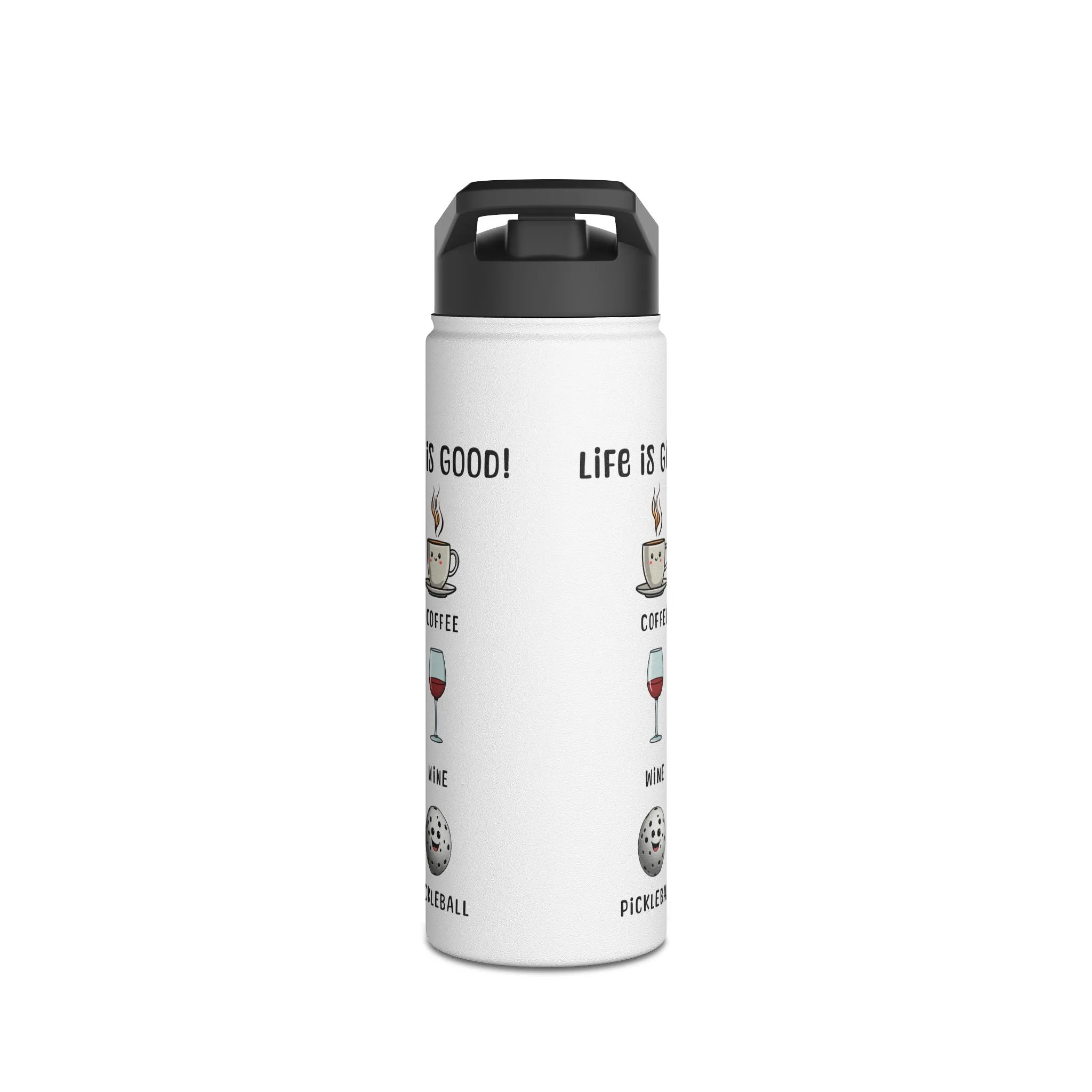 "Stainless Steel Water Bottle – Standard Lid "Life is Good Stainless Steel Water Bottle – Coffee, Wine & Pickleball Design"