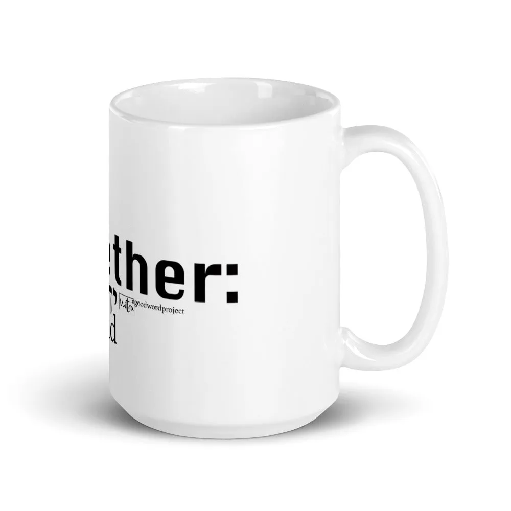 Together - The Mug