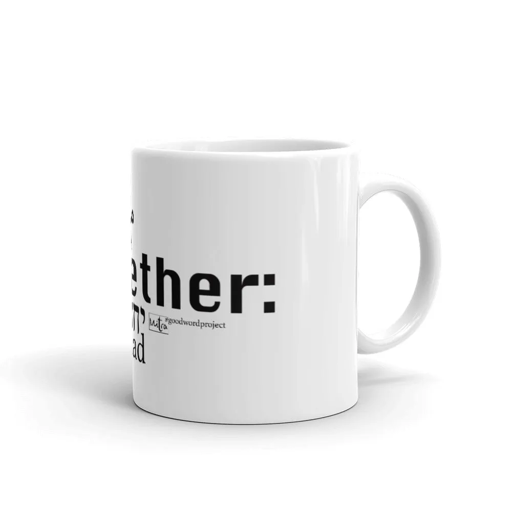 Together - The Mug